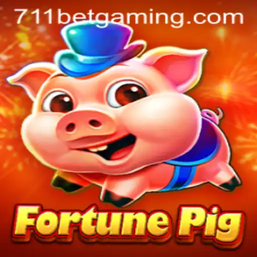 Exploring the Thrilling World of FortunePig with 711BET