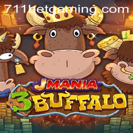 JMania3Buffalo: Exploring the Dynamic World of 711BET Gaming
