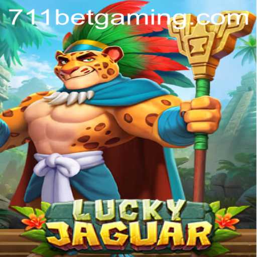 Discover the Exciting World of LuckyJaguar with 711BET