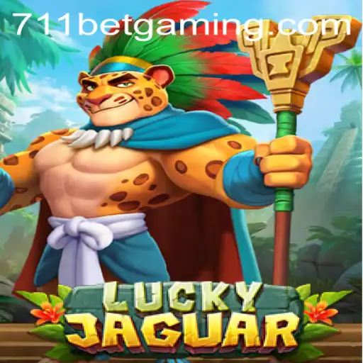 Discover the Exciting World of LuckyJaguar with 711BET
